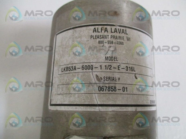ALFA LAVAL LKB53A-6000-1-1/2-E-316L ACTUATOR UNMP