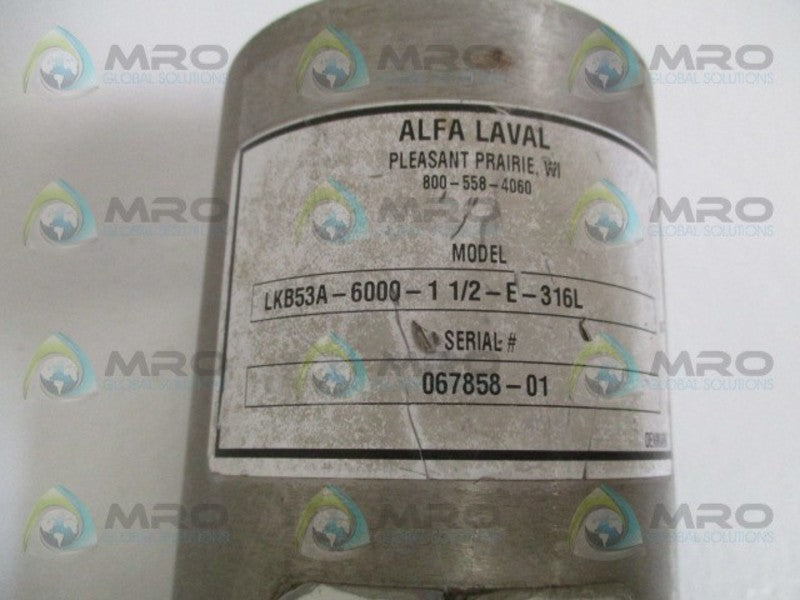 ALFA LAVAL LKB53A-6000-1-1/2-E-316L ACTUATOR UNMP