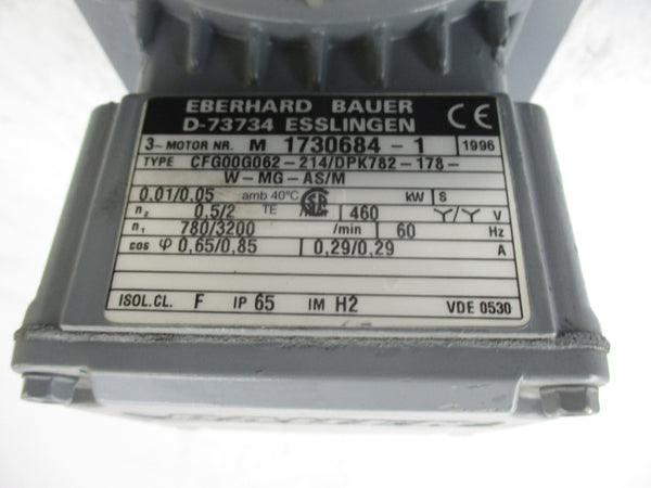 EBERHARD BAUER D-73734 CFG00G062-214/DPK782-178-W-MG-AS/M 460V 0.29A (AS PICTURED) UNMP