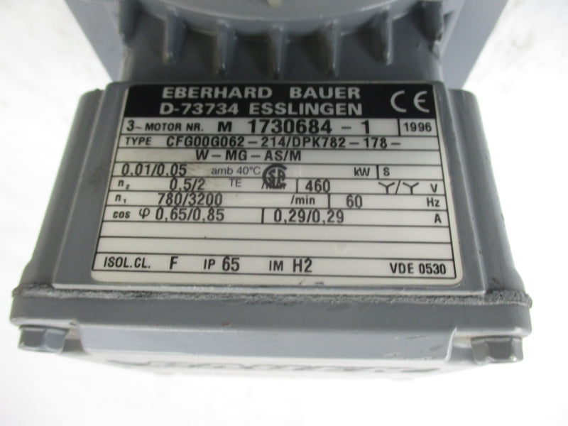 EBERHARD BAUER D-73734 CFG00G062-214/DPK782-178-W-MG-AS/M 460V 0.29A (AS PICTURED) UNMP