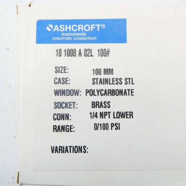 ASHCROFT 10 1008 A 02L 100# 100PSI 100MM NSMP