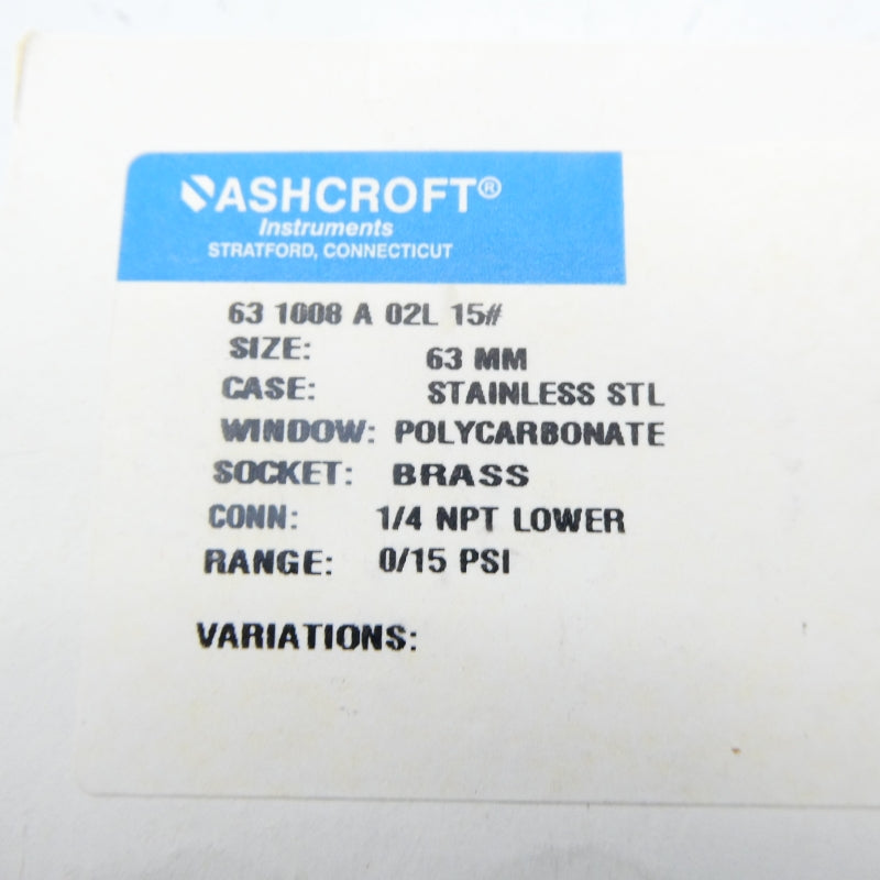 ASHCROFT 63 1008 A 02L 15# 15PSI 63MM NSMP