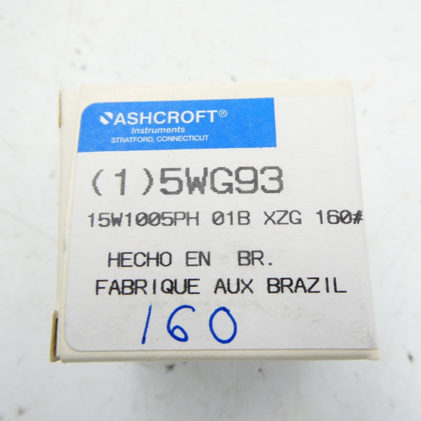 ASHCROFT 15W1005PH 01B XZG 160# 5WG93 0-160PSI NSMP