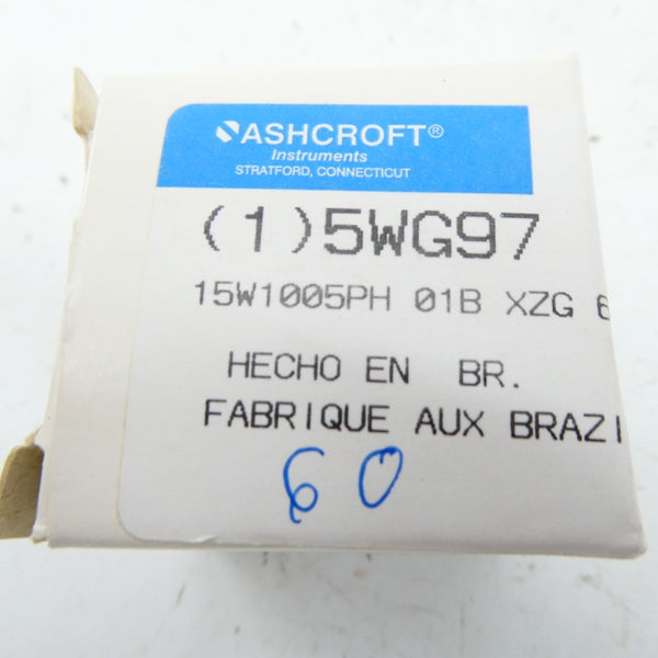 ASHCROFT 15W1005PH 01B XZG 60# 5WG97 0-60PSI NSMP
