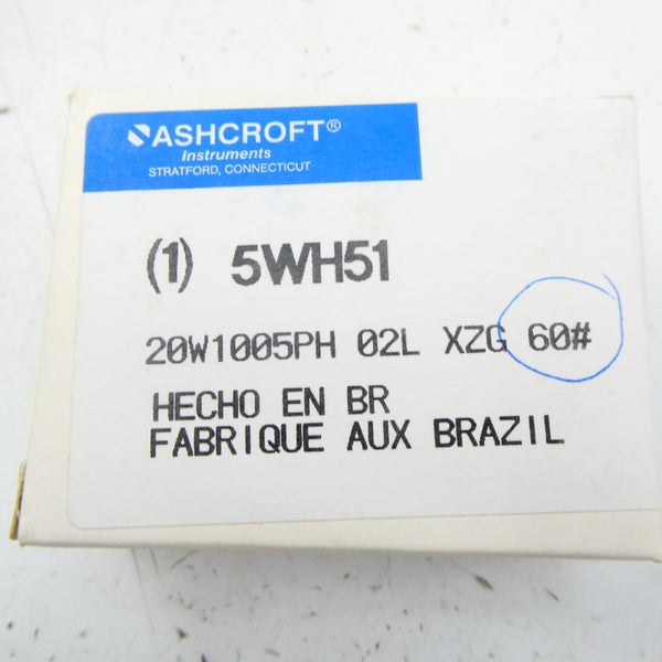 ASHCROFT 20W1005PH 02L XZG 60# 5WH51 0-60PSI NSMP