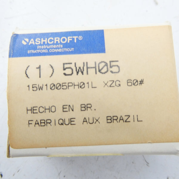 ASHCROFT 15W1005PH01L XZG 60# 5WH05 0-60PSI NSMP