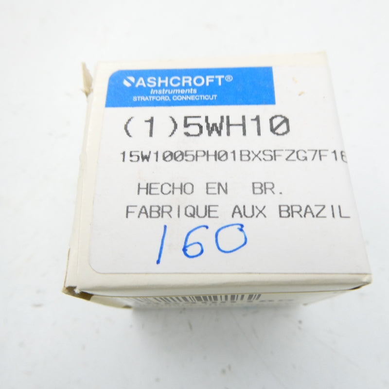 ASHCROFT 15W1005PH01BXSFZG7F160# 5WH10 0-160PSI NSMP