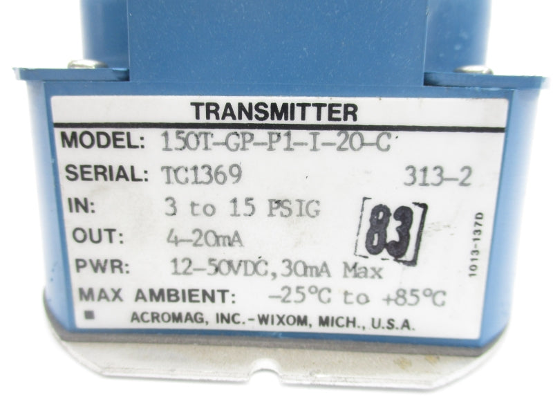 ACROMAG 150T-GP-P1-I-20-C 12-50VDC 3-15PSI UNMP