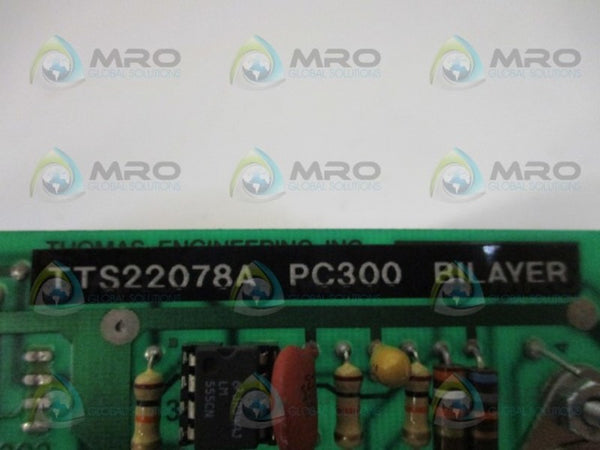 THOMAS ENGINEERING TTS22078A PC300 CIRCUIT BOARD UNMP