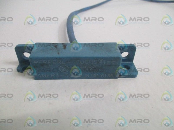 PEPPERL+FUCHS 40FR1-3 MAGNETIC SENSOR (AS PICTURED) UNMP