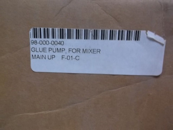 98-000-0040 GLUE PUMP FOR MIXER  NSMP