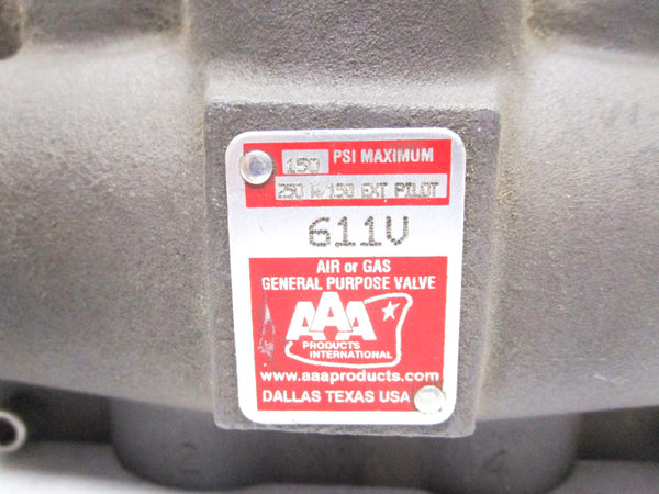AAA PRODUCTS 611V 150PSI UNMP