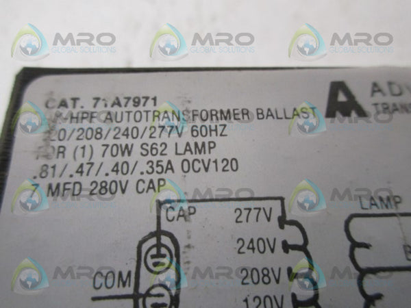 ADVANCE TRANSFORMER 71A7971 BALLAST TRANSFORMER UNMP