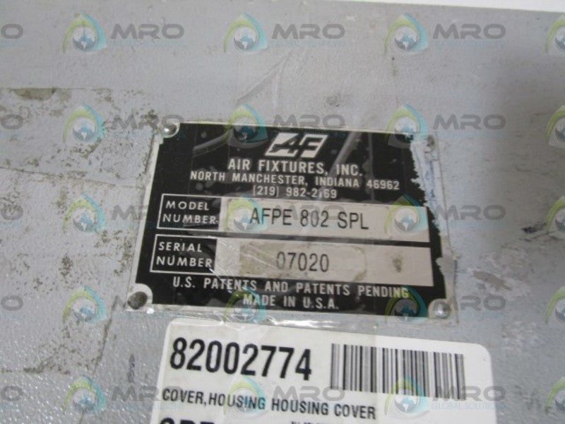 AIR FIXTURES HOUSING COVER AFPE-802-SPL  UNMP