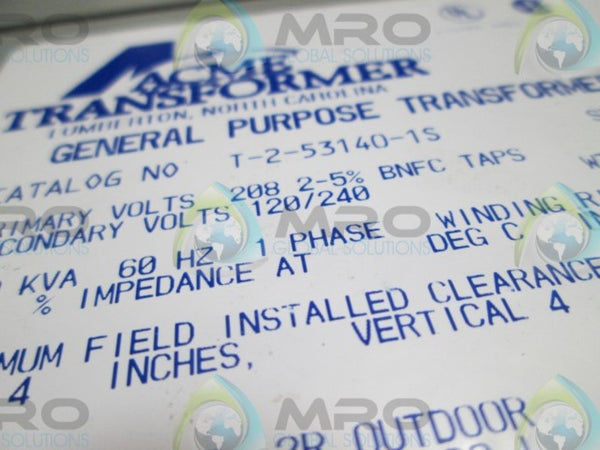 ACME TRANSFORMER T-2-53140-1S TRANSFORMER  UNMP