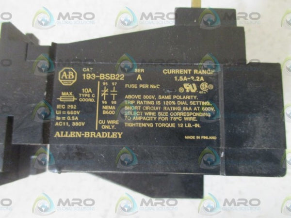 ALLEN BRADLEY 193-BSB22 SER.A OVERLOAD RELAY 1.5-2.2A  UNMP
